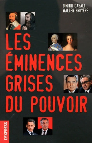 Livrenpoche : Eminences grises du pouvoir - Dimitri Casali - Livre