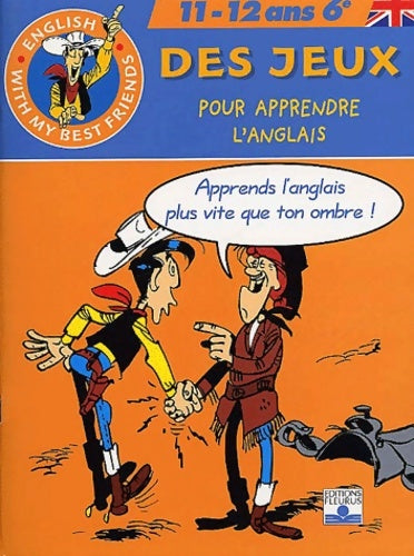 Livrenpoche : Des jeux pour apprendre l'anglais : Lucky luke 6e - Cécile Beauvoir - Livre