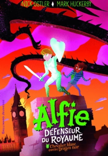Livrenpoche : Alfie défenseur du royaume 1 : chevalier blanc contre dragon noir - Nick Ostler - Livre