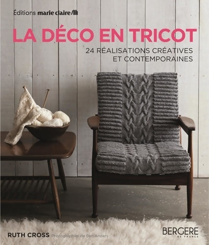 Livrenpoche : La déco en tricot : 24 réalisations créatives et contemporaines - Ruth Cross - Livre