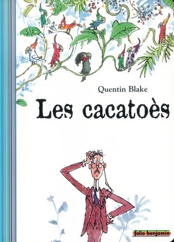 Livrenpoche : Les cacatoès - Quentin Blake - Livre