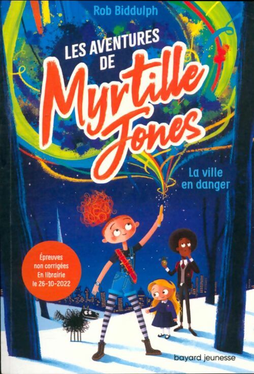 Livrenpoche : Les aventures de Myrtille Jones Tome I : La ville en danger - Rob Biddulph - Livre