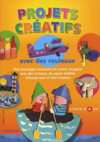 Livrenpoche : Projets créatifs avec des rouleaux - Sabine Lohf - Livre