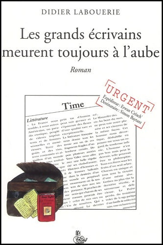 Livrenpoche : Les grands écrivains meurent toujours à l'aube - Didier Labouerie - Livre
