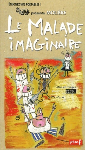 Livrenpoche : Le malade imaginaire - Molière, Kutukdjian Garance - Livre