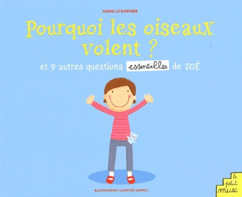 Livrenpoche : Pourquoi les oiseaux volent ? - Armelle Barnier - Livre