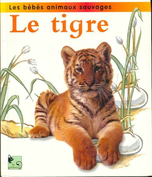 Livrenpoche : Le tigre - Jinny Johnson - Livre
