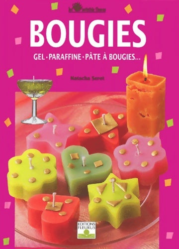 Livrenpoche : Bougies : Gel paraffine pâte à bougie - Natacha Seret - Livre