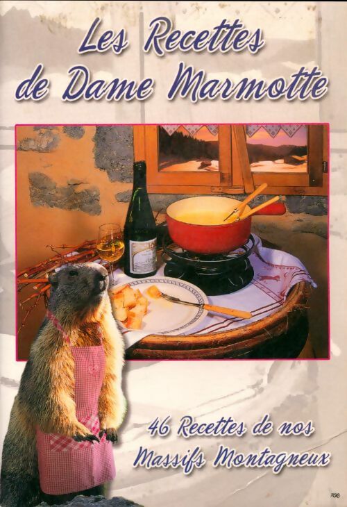Livrenpoche : Les recettes de dame marmotte - Xxx - Livre