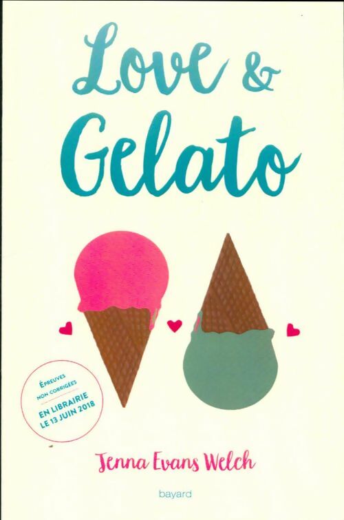 Livrenpoche : Love & Gelato - Jenna Evans Welch - Livre