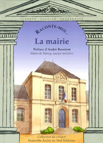 Livrenpoche : La mairie numéro 1 - Ancien Ministre André Maire De Nancy - Livre