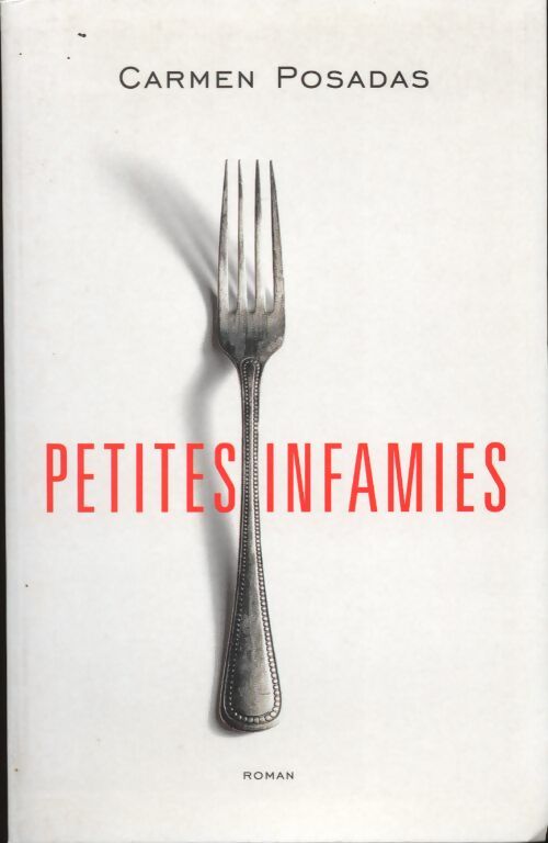 Livrenpoche : Petites infamies - Carmen Posadas - Livre