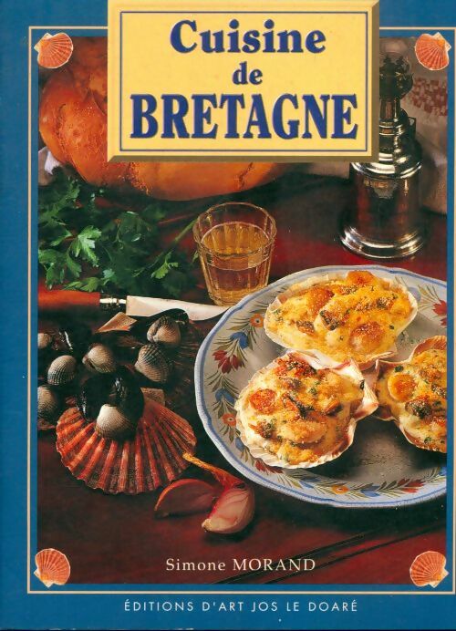Livrenpoche : Cuisine de Bretagne - Simone Morand, Rerat Morant - Livre