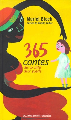 Livrenpoche : 365 contes de la tête aux pieds - Muriel Bloch - Livre