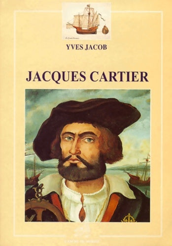 Livrenpoche : Jacques cartier - Jacob Yves - Livre