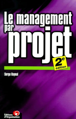 Livrenpoche : Le management par projet - Serge Raynal - Livre
