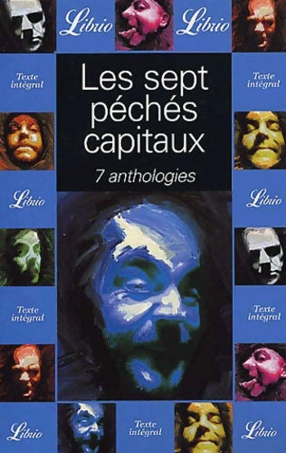 Livrenpoche : Les sept péchés capitaux : 7 anthologies (coffre en 7 volumes) - Sébastien Lapaque - Livre