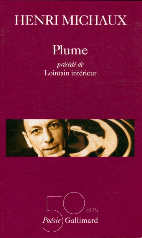 Livrenpoche : Plume / Lointain intérieur - Henri Michaux - Livre