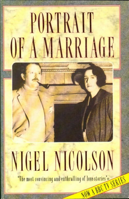 Livrenpoche : Portrait of a marriage : Vita Sackville-West and Harold Nicolson - Nigel Nicolson - Livre