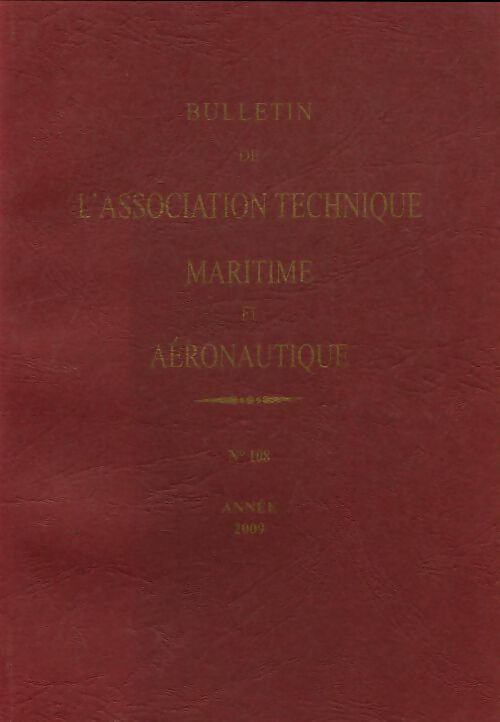 Livrenpoche : Bulletin de l'association technique maritime et aéronautique n°108 - Collectif - Livre