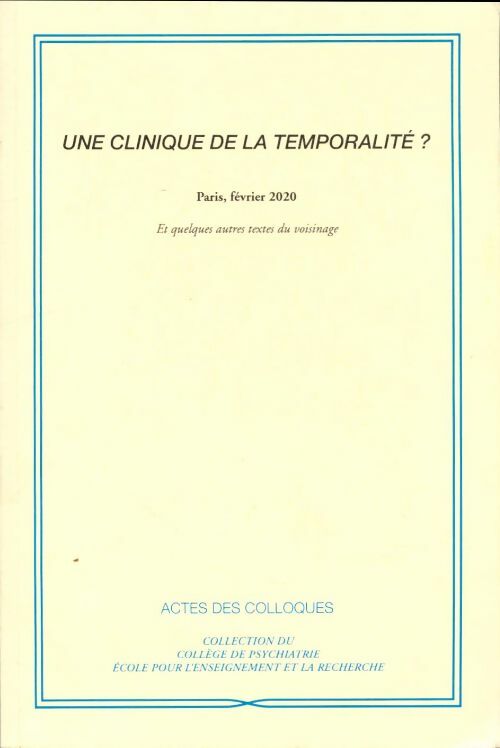 Livrenpoche : Une clinique de la temporalité? - Collectif - Livre