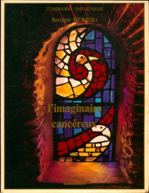 Livrenpoche : L'imaginaire cancéreux - Bernard Herzog - Livre