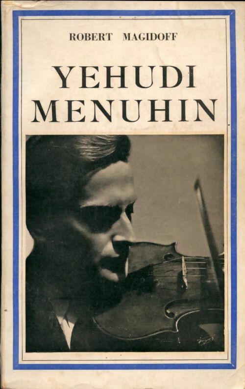 Livrenpoche : Yehudi Menuhin - Robert Magidoff - Livre