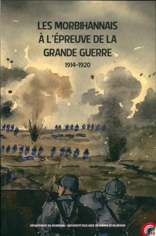 Livrenpoche : Les morbihannais à l'épreuve de la Grande Guerre 1914-1920 - Collectif - Livre