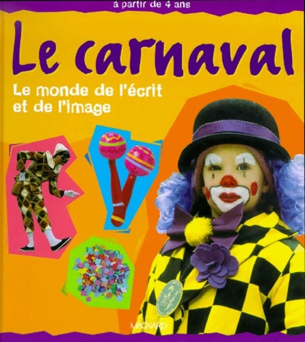 Livrenpoche : Le carnaval : Le monde de l'écrit et de l'image - Patrice Cayré - Livre