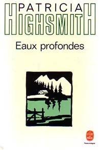 Livrenpoche : Eaux profondes - Patricia Highsmith - Livre