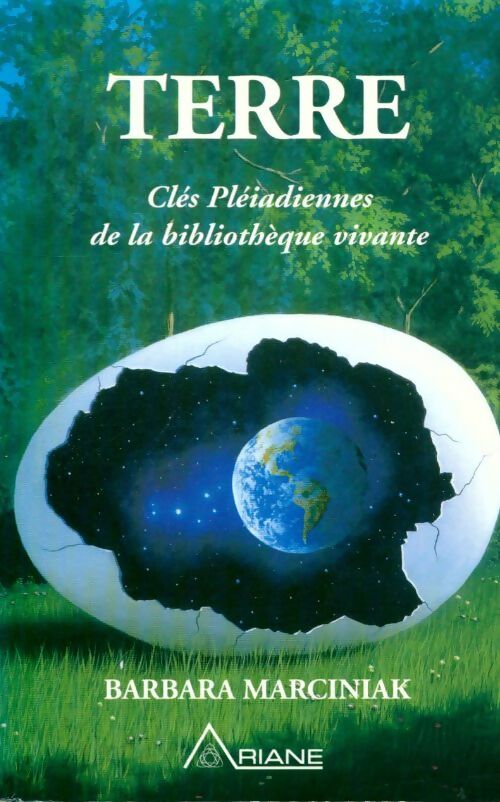 Livrenpoche : Terre - clés pléiadiennes de la bibliothèque vivante - Barbara Marciniak - Livre