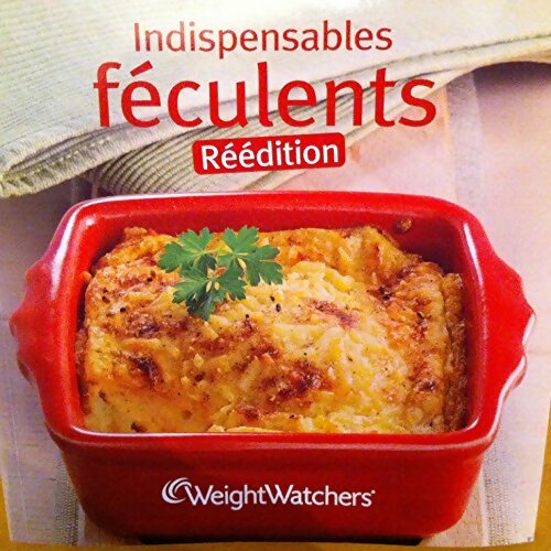 Livrenpoche : Indispensables féculents - Weight Watchers - Livre