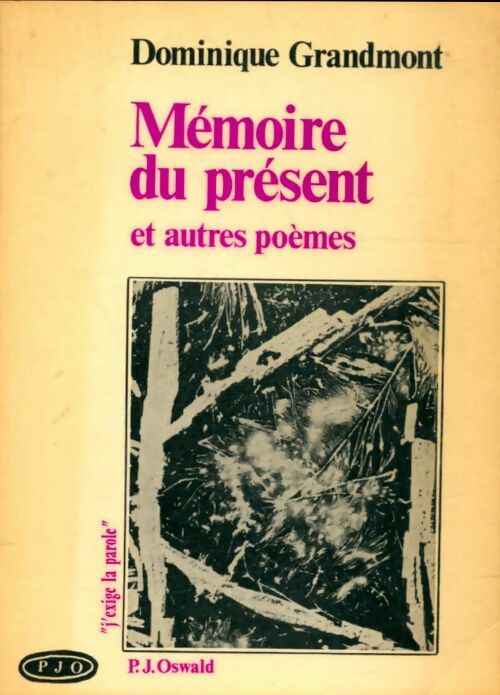 Livrenpoche : Mémoires du présent et autres poèmes - Dominique Grandmont - Livre