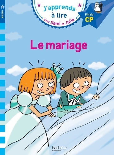 Livrenpoche : J'apprends à lire avec Sami et Julie : Le mariage - Emmanuelle Massonaud - Livre