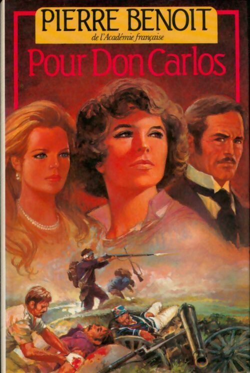 Livrenpoche : Pour Don Carlos - Pierre Benoit - Livre