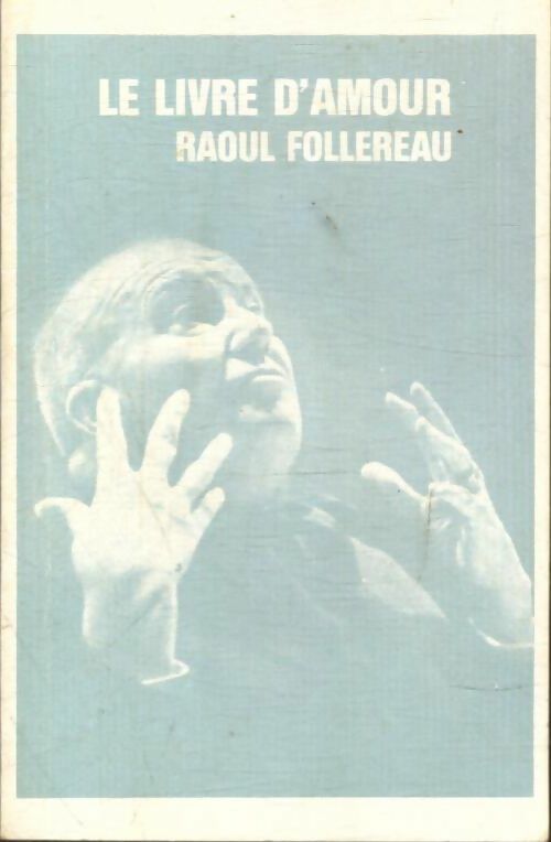 Livrenpoche : Le livre d'amour - Raoul Follereau - Livre
