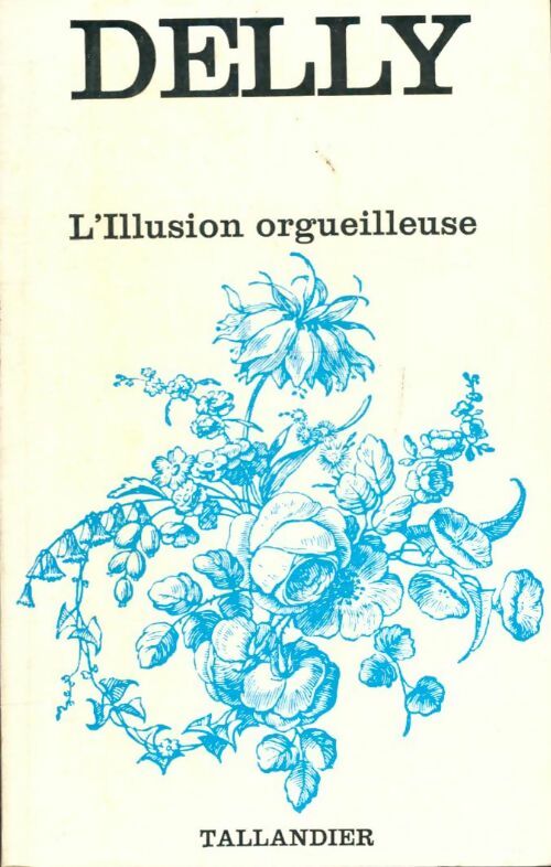 Livrenpoche : L'illusion orgueilleuse - Delly - Livre