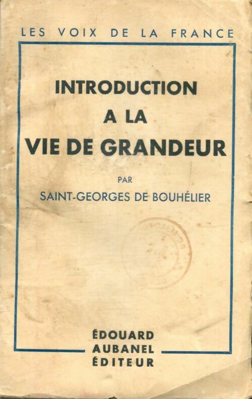 Livrenpoche : Introduction à la vie de grandeur - De Bouhélier Saint Georges - Livre