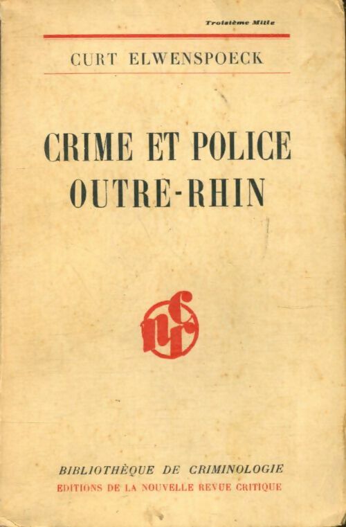 Livrenpoche : Crime et Police Outre-Rhin - Curt Elwenspoeck - Livre