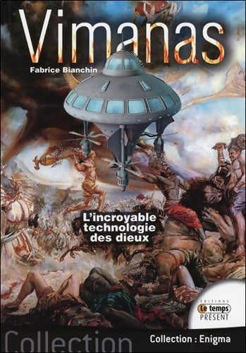 Livrenpoche : Vimanas - l'incroyable technologie des dieux - Fabrice Bianchin - Livre