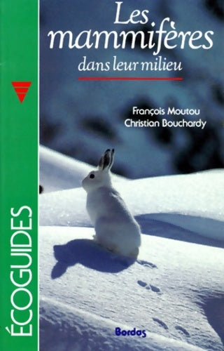 Livrenpoche : Les mammifères dans leur milieu - François Moutou - Livre