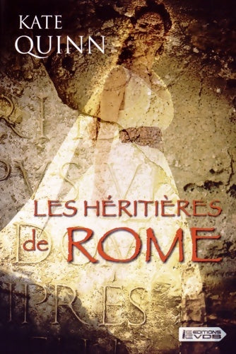 Livrenpoche : Les héritieres de Rome - Kate Quinn - Livre