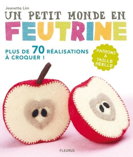 Livrenpoche : Un petit monde en feutrine - Jeannette Lim - Livre