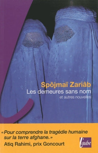 Livrenpoche : Les demeures sans nom et autres nouvelles - Spôjmaï Zarîab - Livre