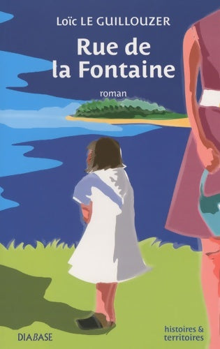Livrenpoche : Rue de la fontaine - Loïc Le Guillouzer - Livre
