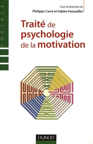Livrenpoche : Traité de psychologie de la motivation - Théorie et Pratiques - Fabien Fenouillet - Livre