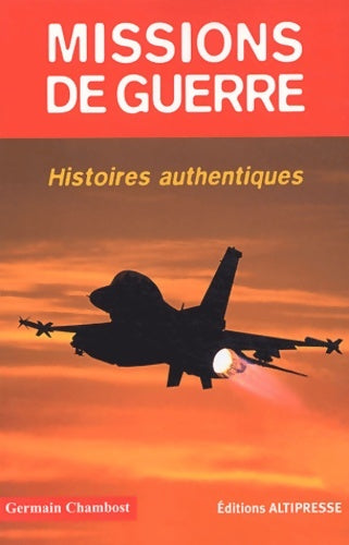 Livrenpoche : Missions de guerre - Germain Chambost - Livre