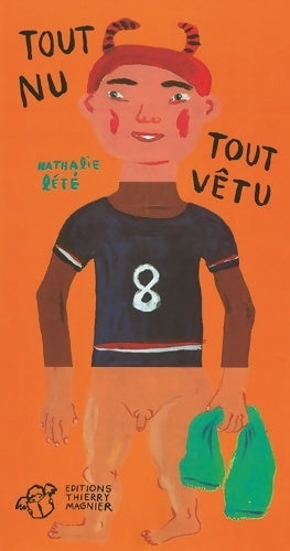 Livrenpoche : Tout nu tout vêtu - Nathalie Lété - Livre