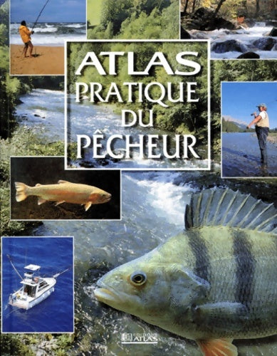 Livrenpoche : Atlas pratique : Pêcheur - Collectif - Livre