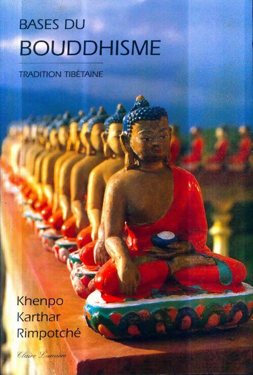 Livrenpoche : Bases du bouddhisme : Tradition tibétaine - Karthar Rimpo Kenpo - Livre